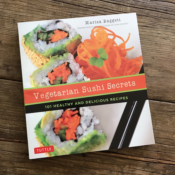 Review of Vegetarian Sushi Secrets by Marisa Baggett | Recipe Renovator